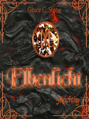 cover image of Mächtig--Elbenlicht Saga, Band 4 (ungekürzt)